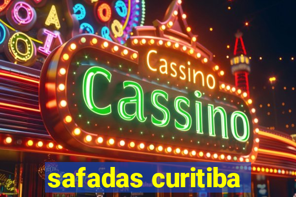 safadas curitiba